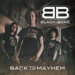 Black-Bone : Back to Mayhem Black-Bone : Back to Mayhem